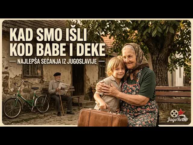 Sećanje na detinjstvo kod babe i deke na selu