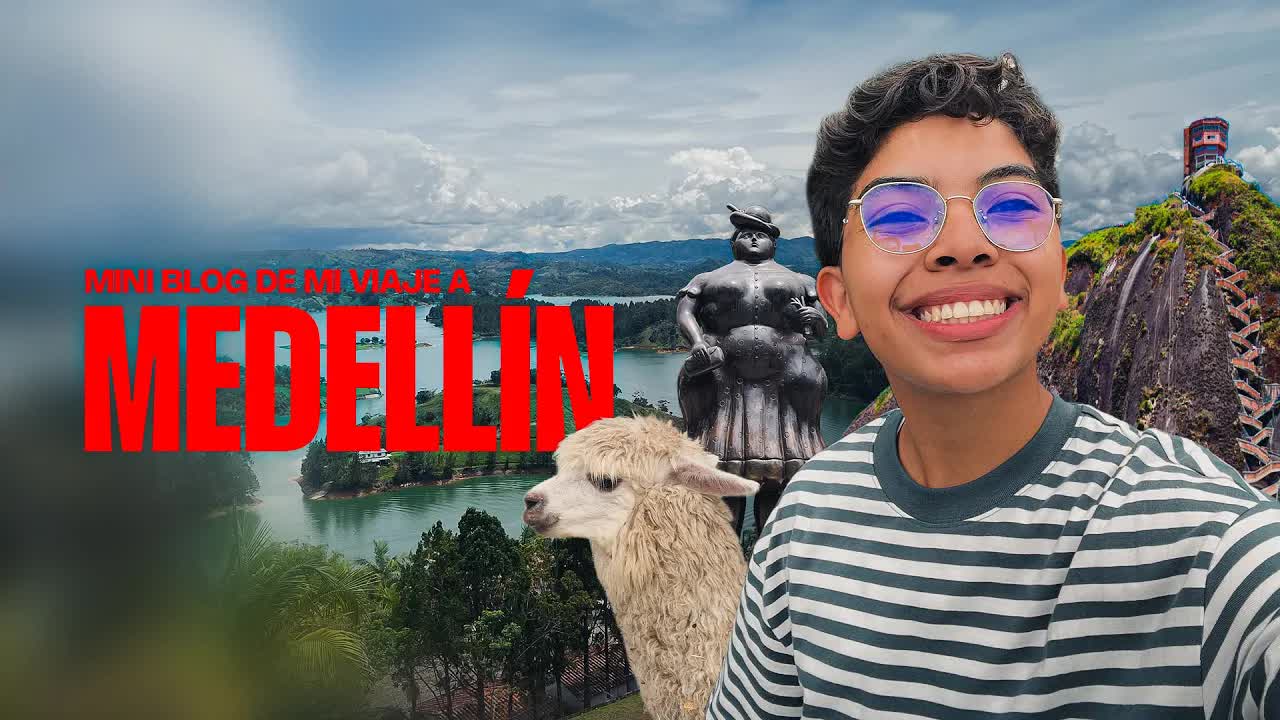 Vlog de viaje por Medellín y Guatapé