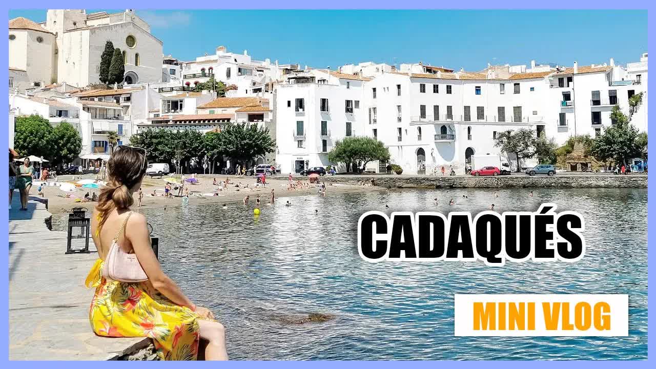 mini vlog de cumpleaños en cadaqués, costa brava
