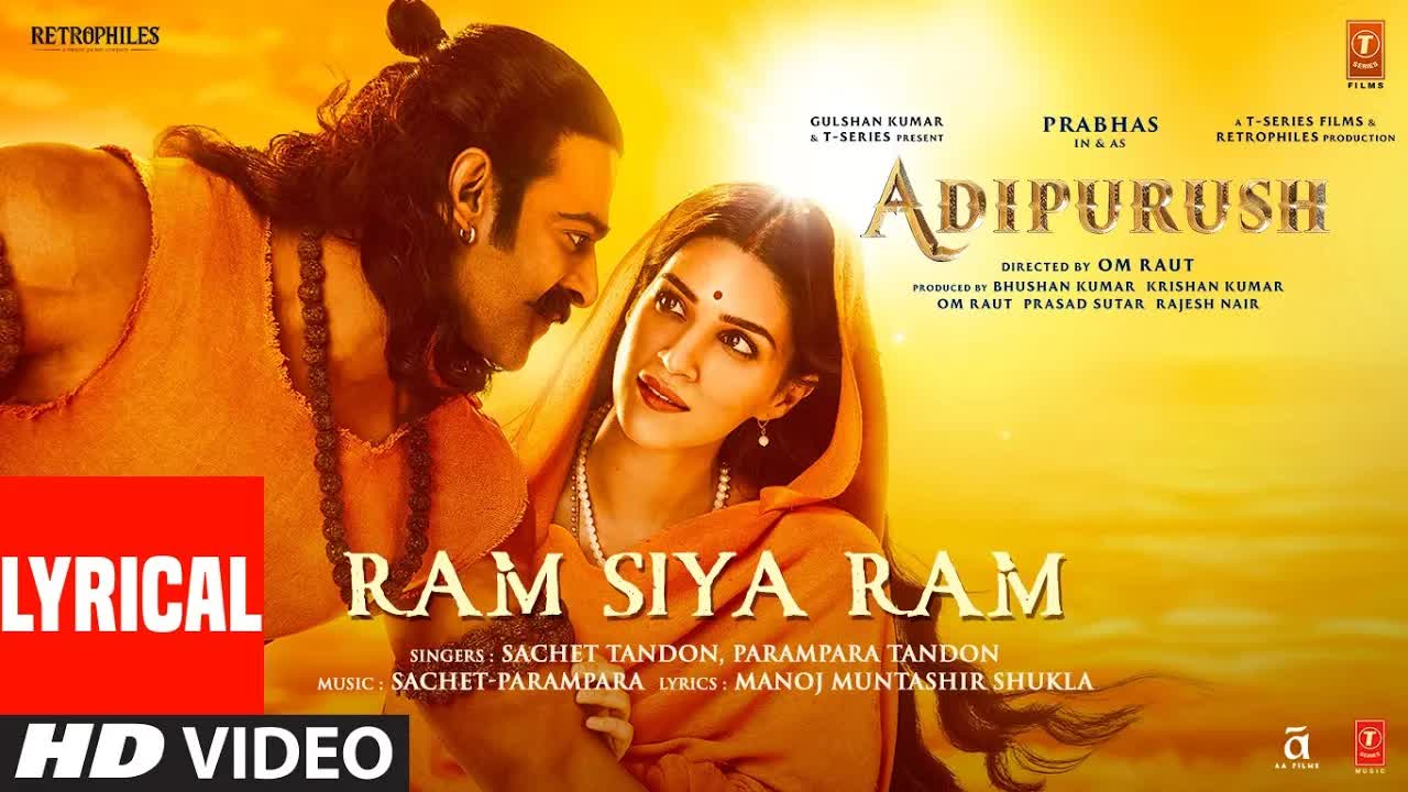 Ram Siya Ram: Adipurush Lyrical Song