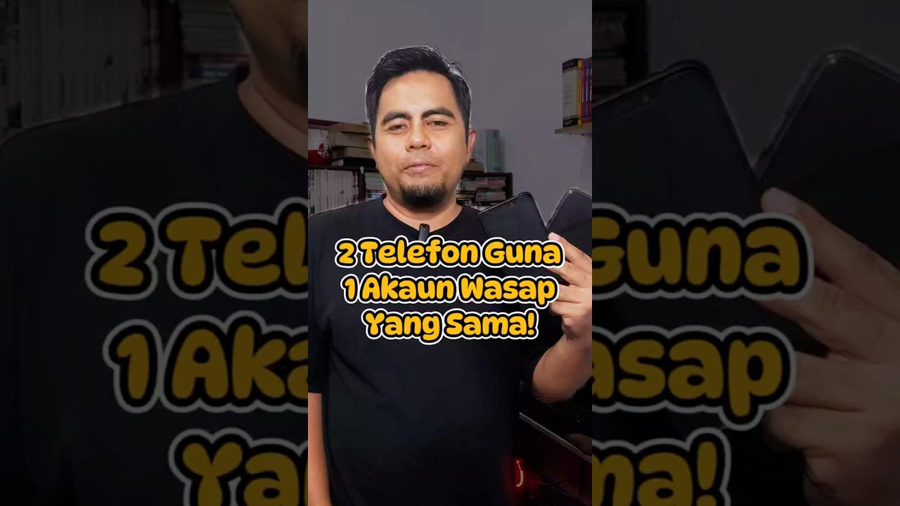 Cara guna satu akaun WhatsApp pada dua telefon
