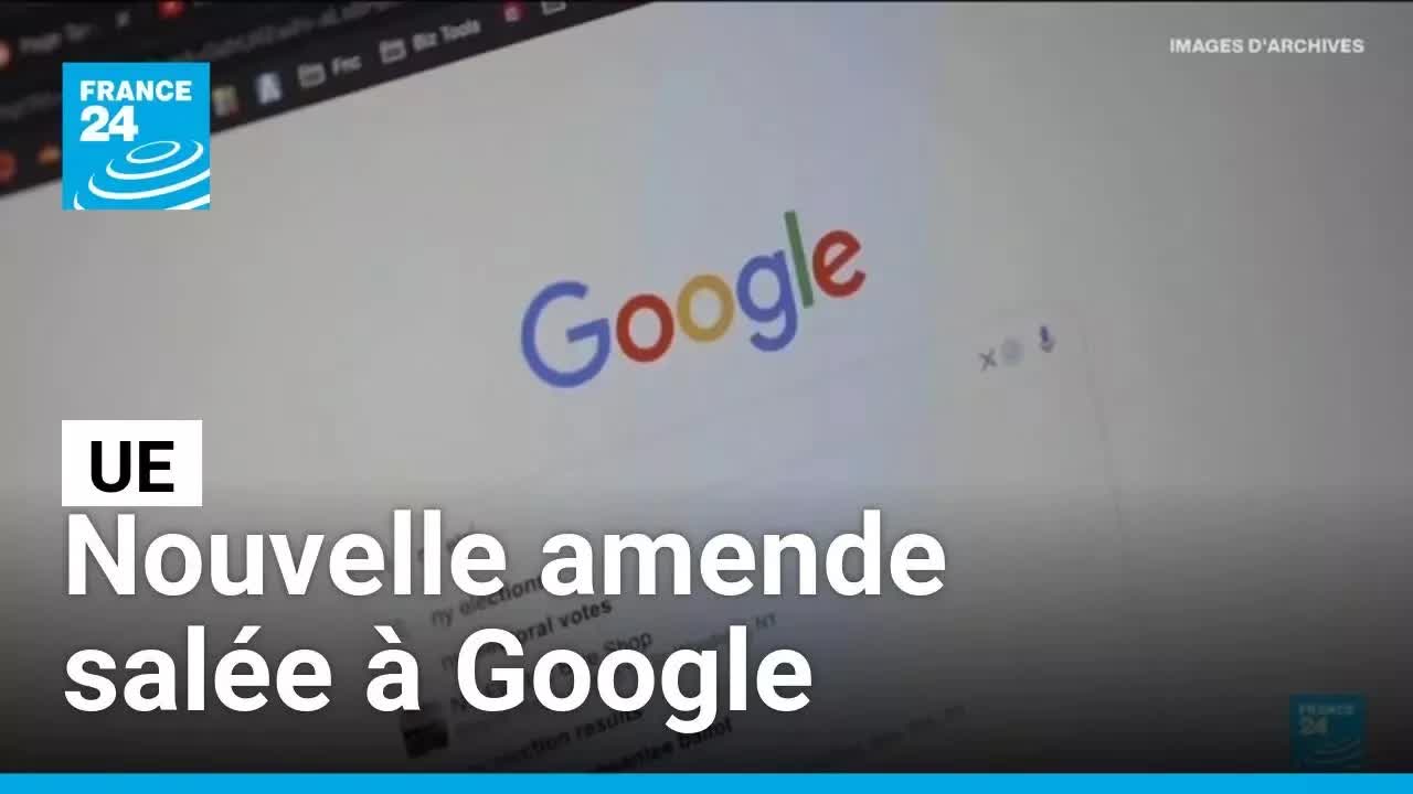 L'UE sanctionne Google de 890 millions d'euros