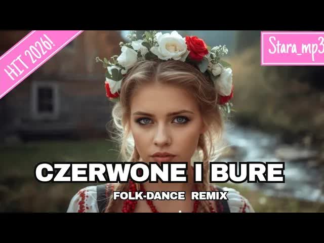 Czerwone i bure - Folk Dance Remix Hit