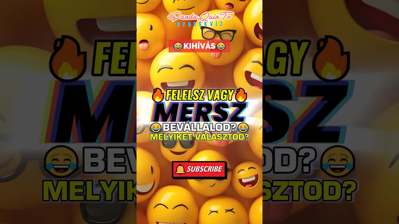 Felelsz vagy mersz? Vállalod a kihívást?