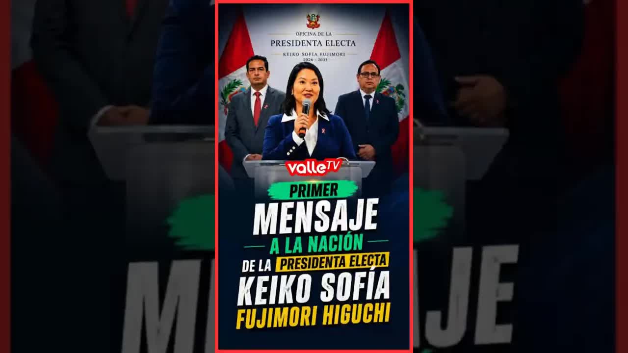 Mensaje de Keiko Fujimori sobre la transferencia de gobierno