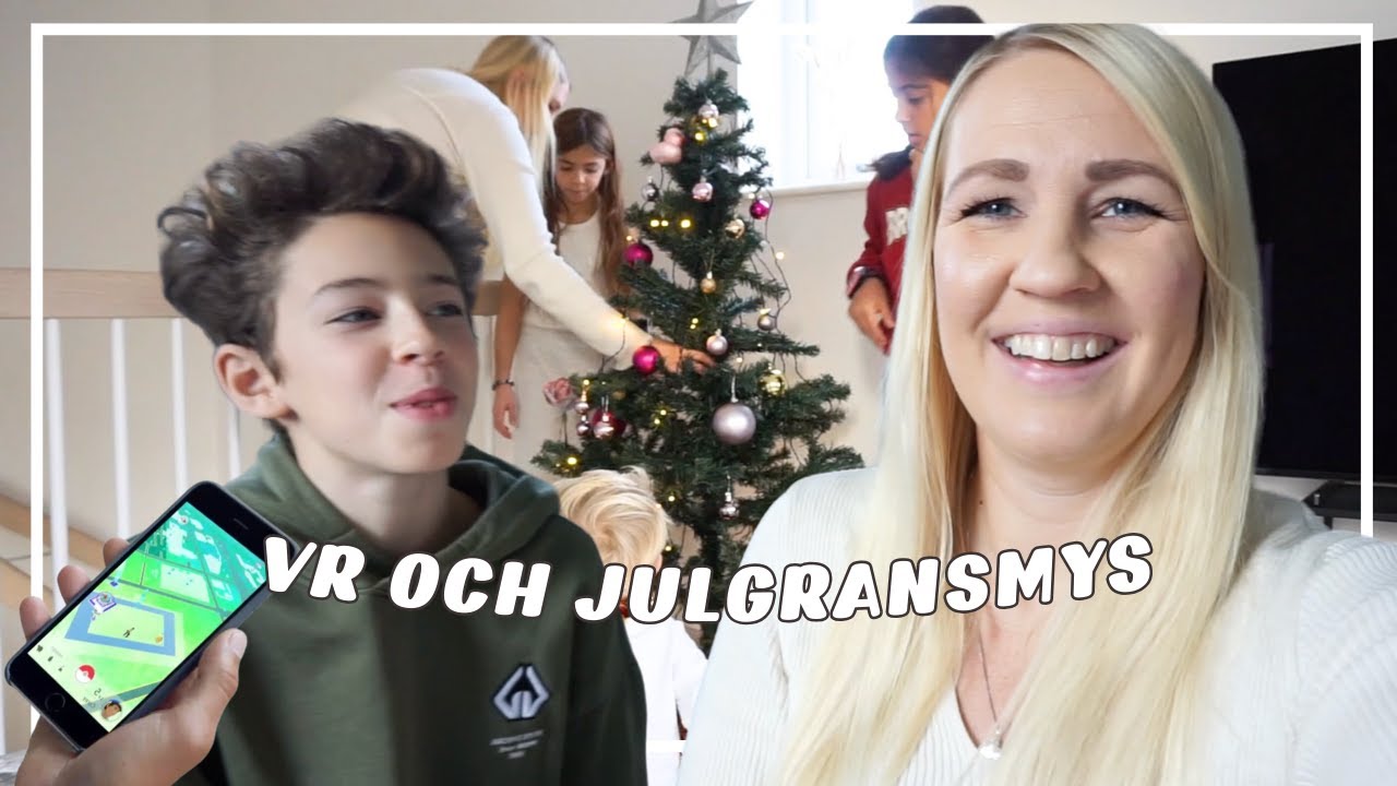 Julpyntning, VR och familjevlogg