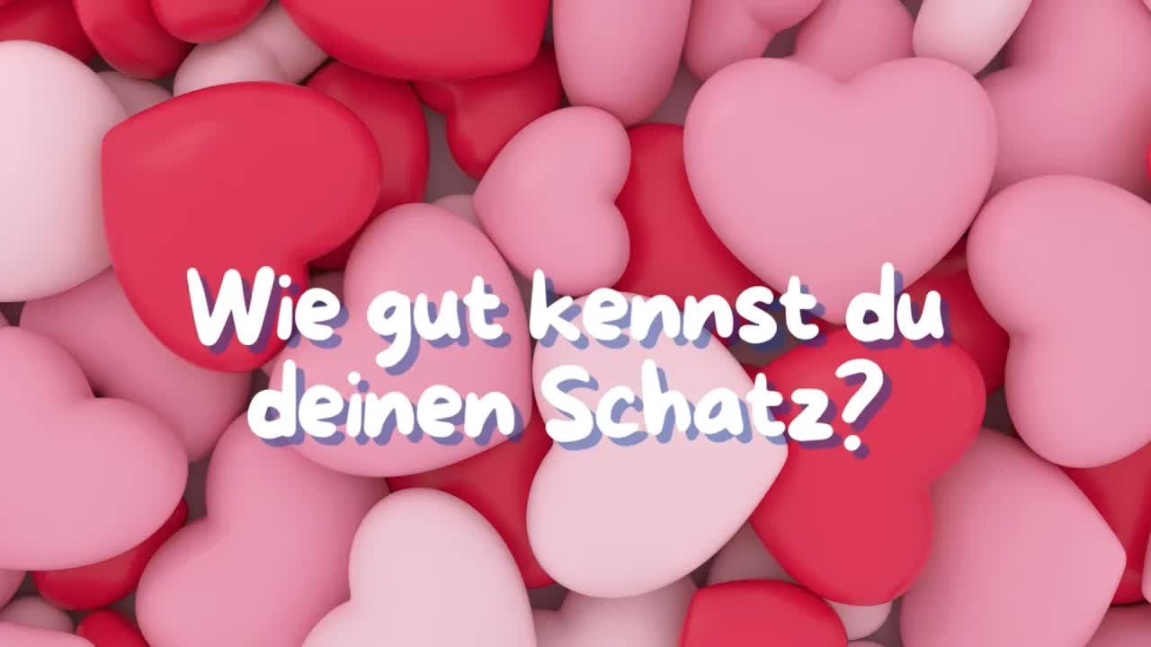 Wie gut kennst du deinen Schatz? Das Quiz