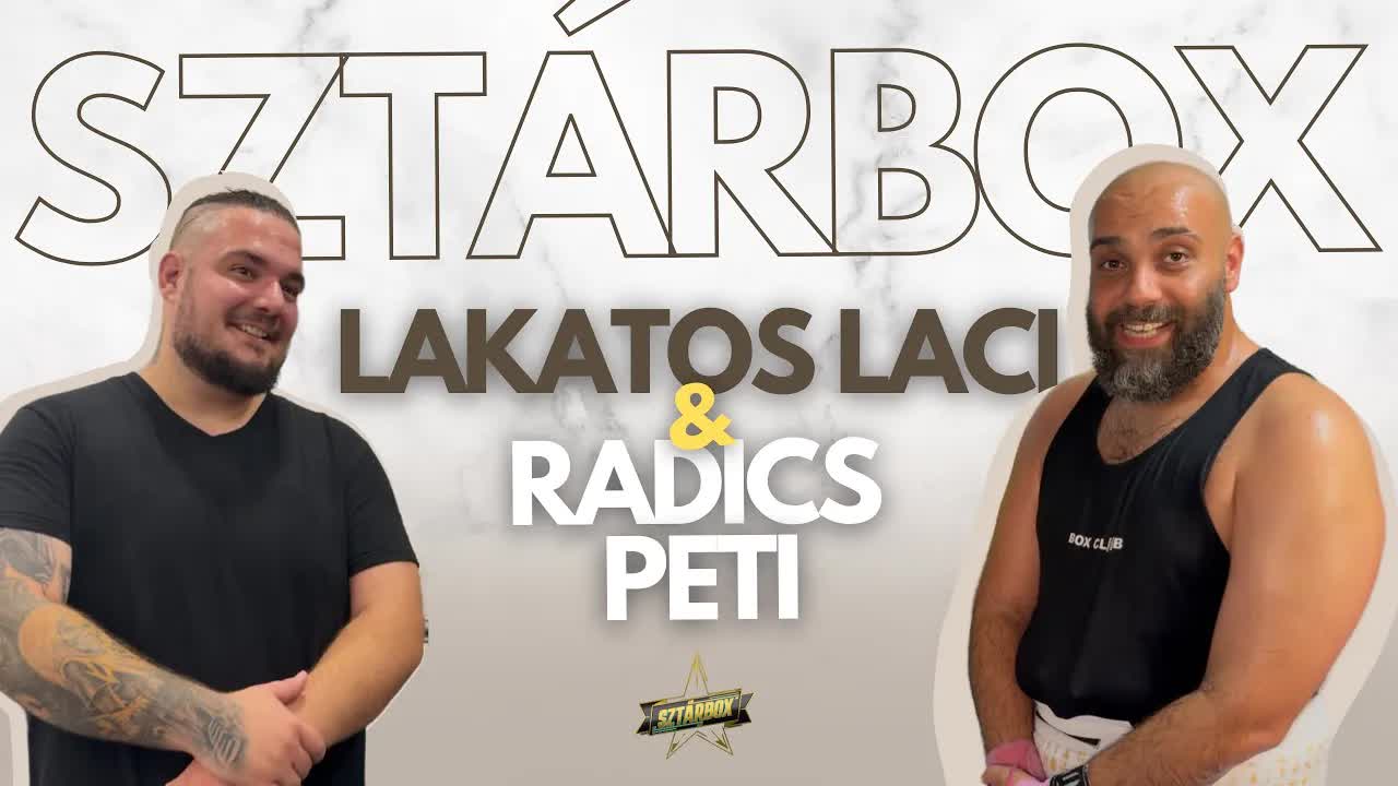 Lakatos Laci és Radics Peti interjúja a Sztárbox után