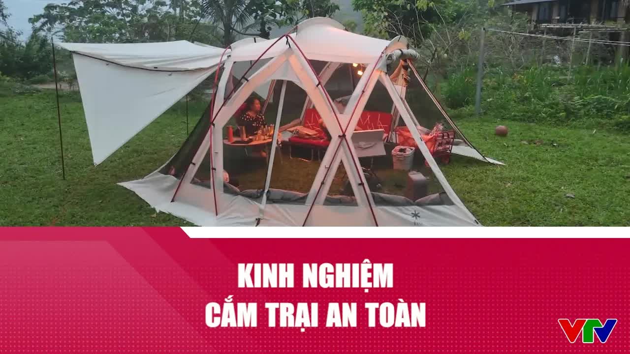 Kinh nghiệm cắm trại an toàn giữa thiên nhiên