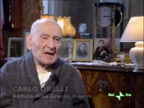 Carlo Orelli: L'ultimo fante della Grande Guerra