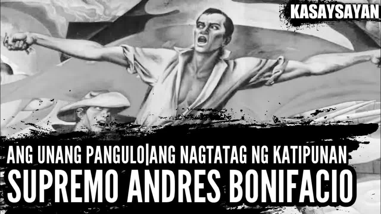 Sino si Andres Bonifacio at paano nagsimula ang Katipunan