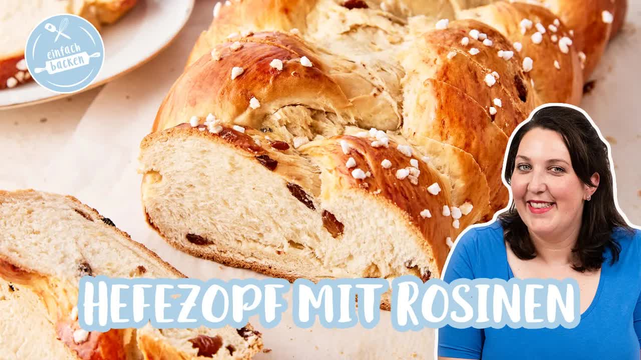 Hefezopf mit Rosinen – Der schwäbische Klassiker