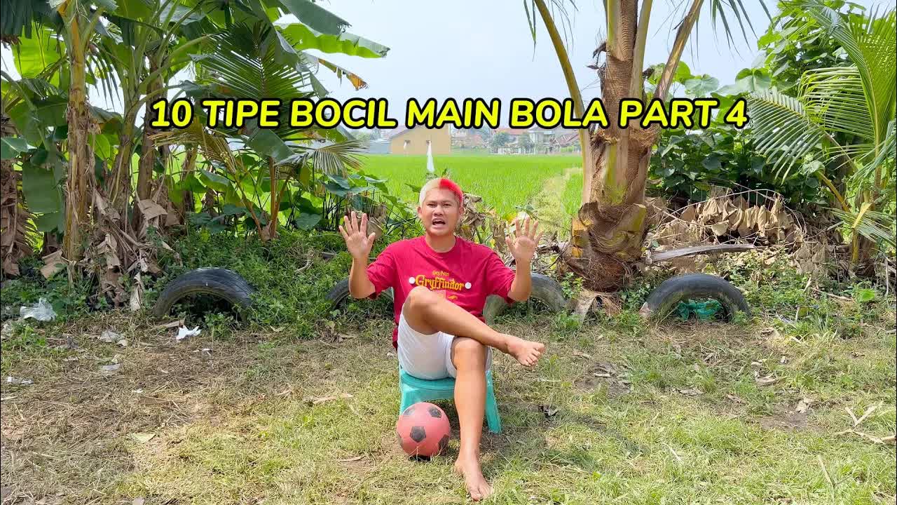 10 Tipe Bocil Main Bola Part 4