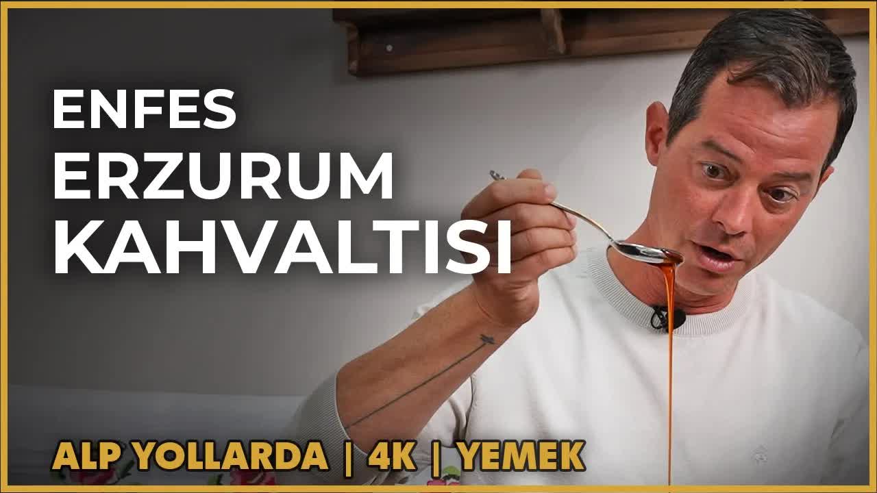 Erzurum'un Yöresel Kahvaltı Lezzetleri ve Tatlıları