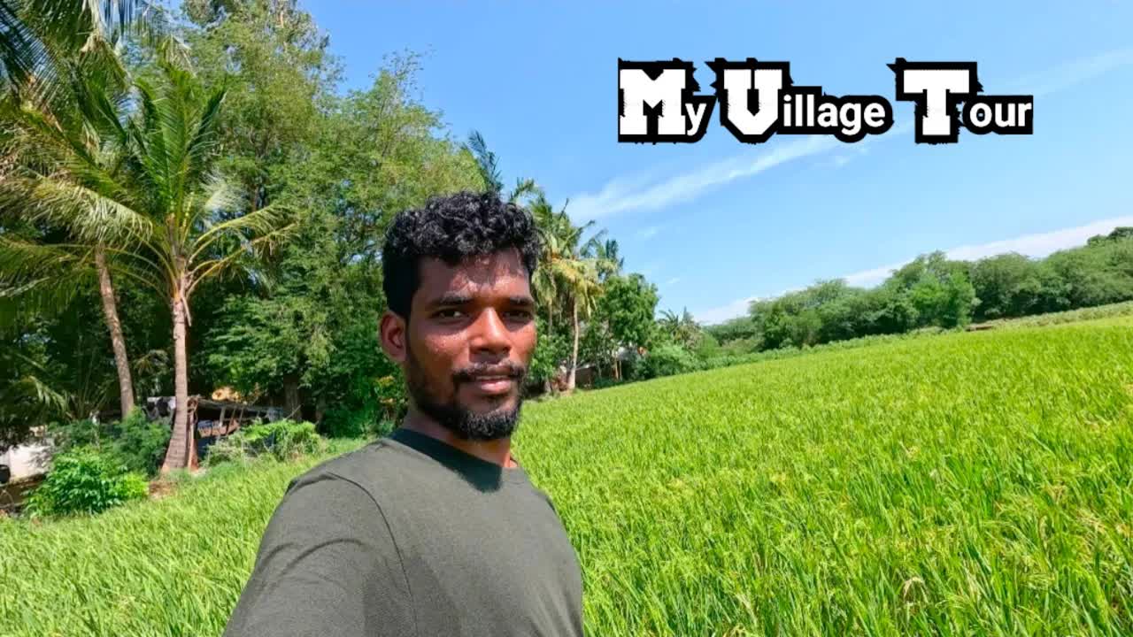 நம்ம ஊர சுத்தி பயணம் - Village Tour Vlog