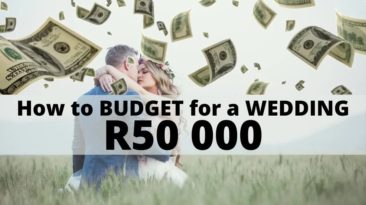 How to Budget for a R50,000 Wedding