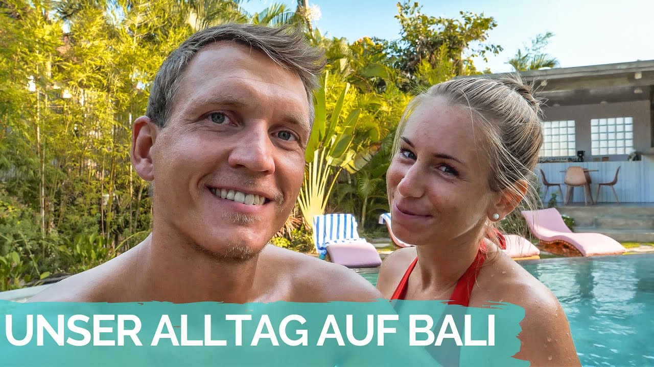Unser Alltag und Leben auf Bali Vlog