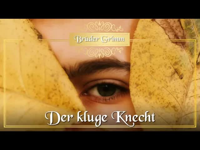 Der kluge Knecht – Ein Märchen der Brüder Grimm