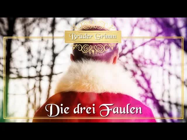 Die drei faulen Söhne – ein Märchen der Brüder Grimm
