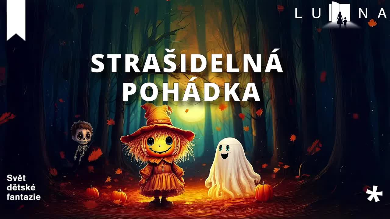 Strašidelná pohádka o hodných strašidlech