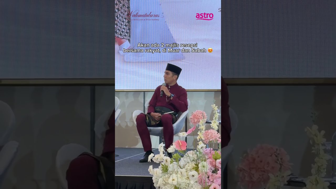 Walimatulurus Bella dan Syed Saddiq di Astro