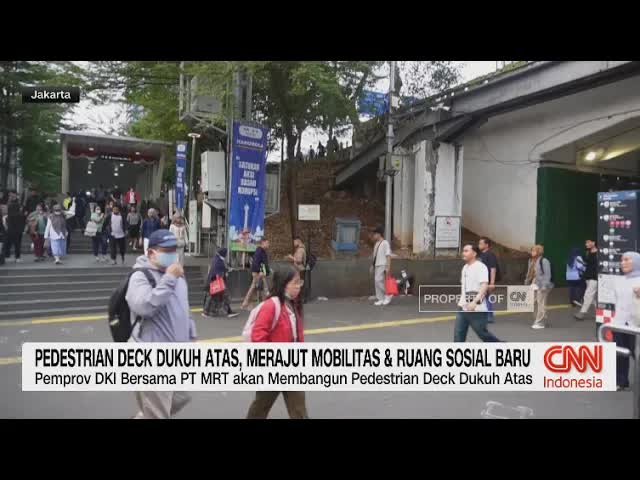 Pedestriandek Dukuh Atas: Mobilitas & Ruang Sosial Baru