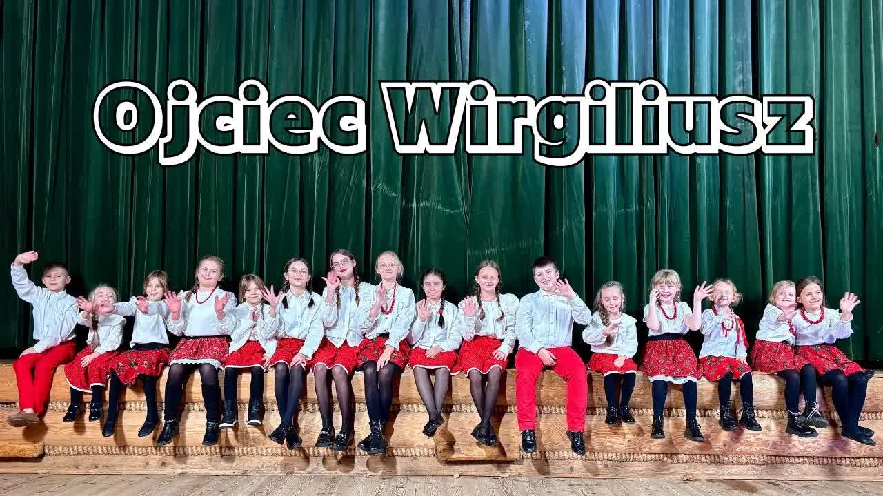 Ojciec Wirgiliusz - tradycyjna polska piosenka dziecięca