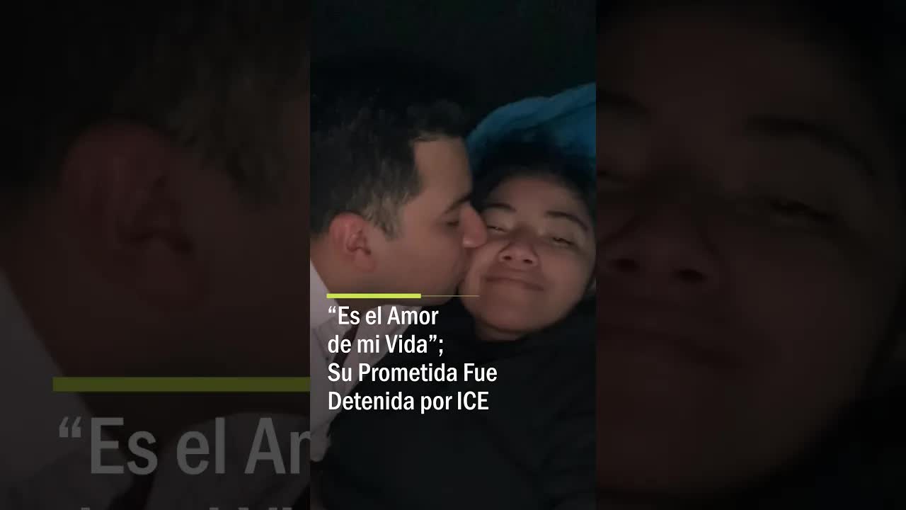 La prometida de Christian fue detenida por ICE