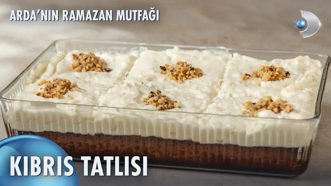 Kıbrıs Tatlısı Yapımı: Arda'nın Ramazan Mutfağı