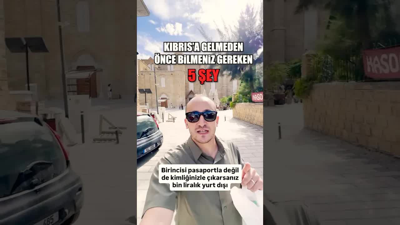 Kıbrıs'a Gitmeden Önce Bilmeniz Gerekenler
