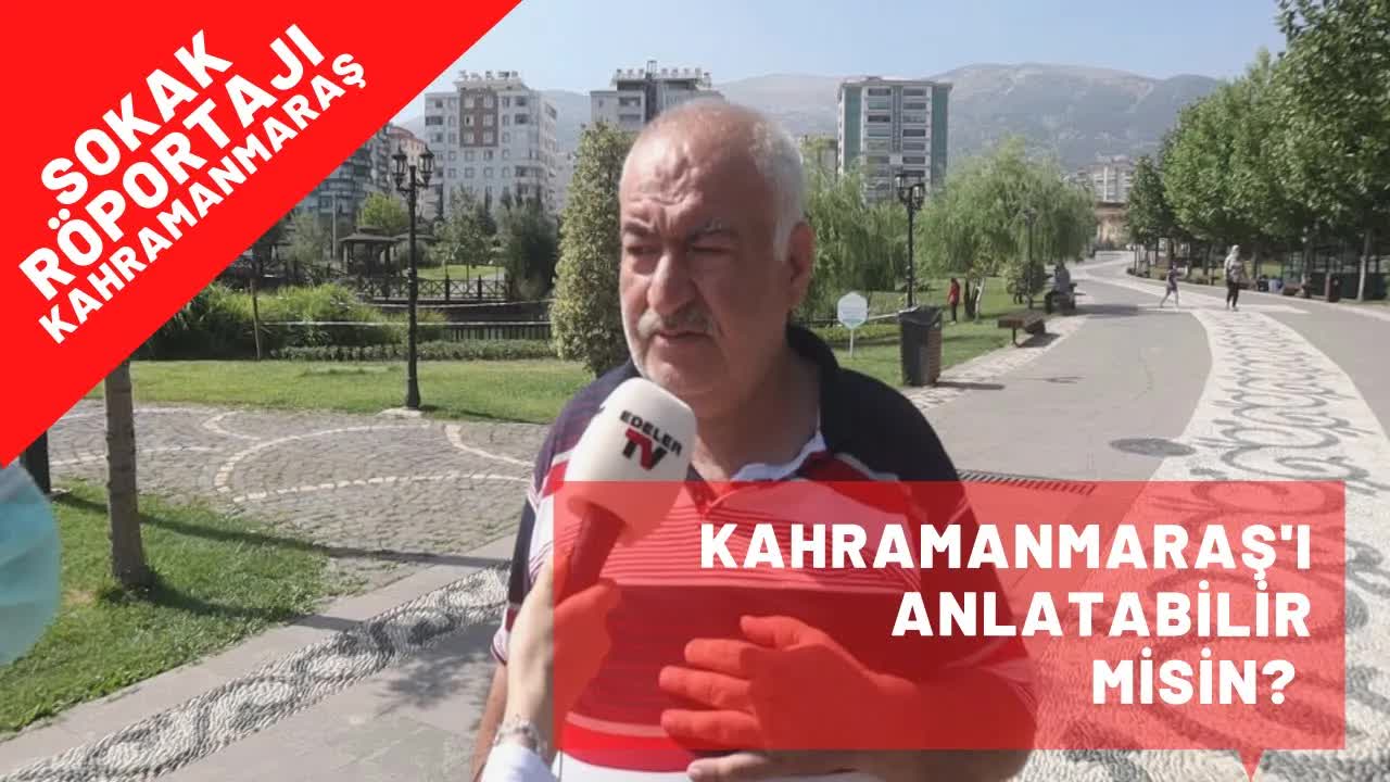 Kahramanmaraş'ı Üç Cümlede Anlatın