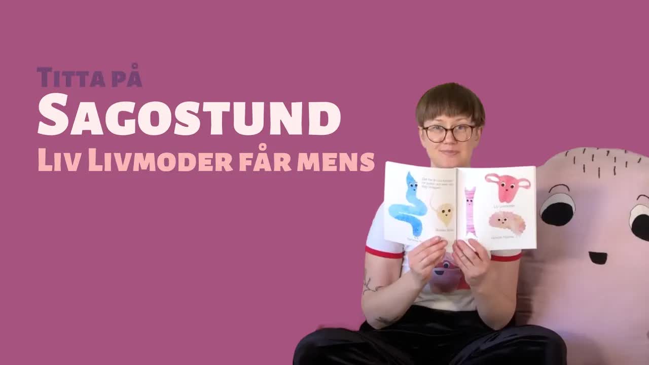 Liv Livmoder får mens - Sagostund med Anna