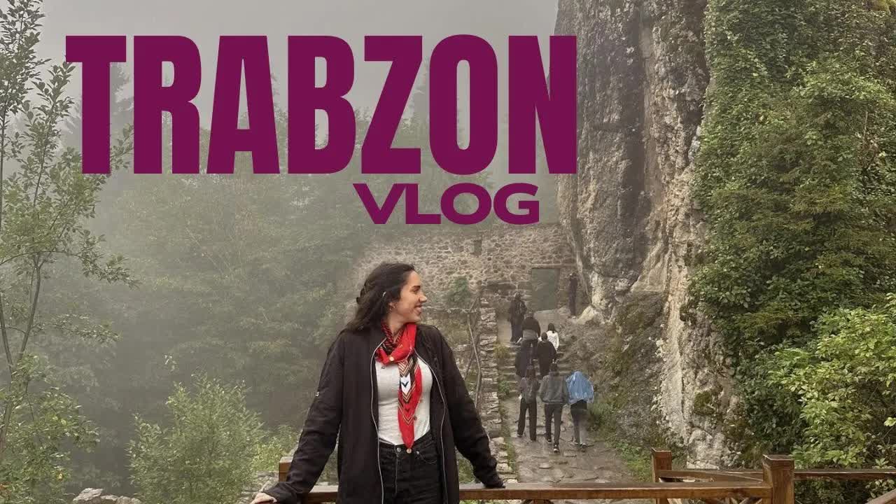 Trabzon ve Rize Gezi Vlog'u: Sümela Manastırı ve Uzungöl