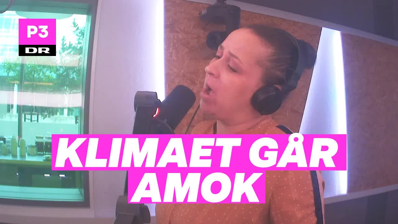 Klimarap på P3: Når klimaet går amok
