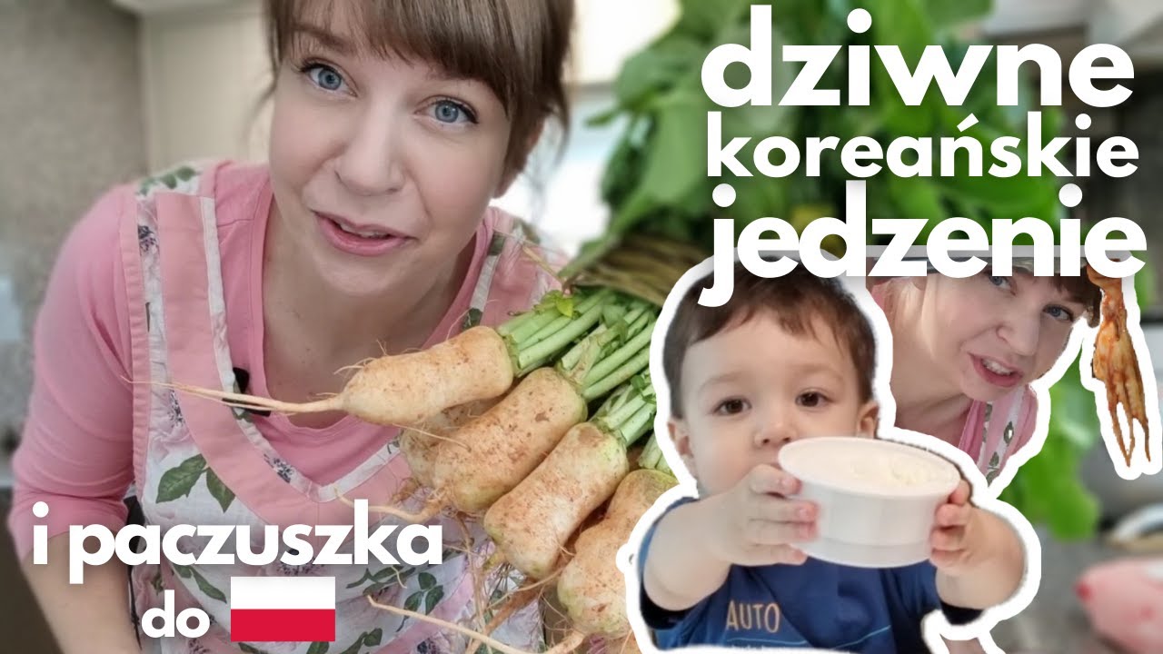 Dziwne koreańskie potrawy i paczka do Polski