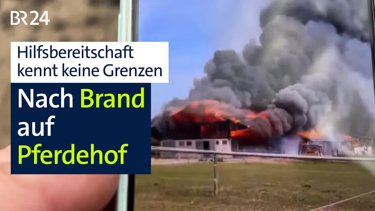 Brand auf Reiterhof: Solidarität in Bayern