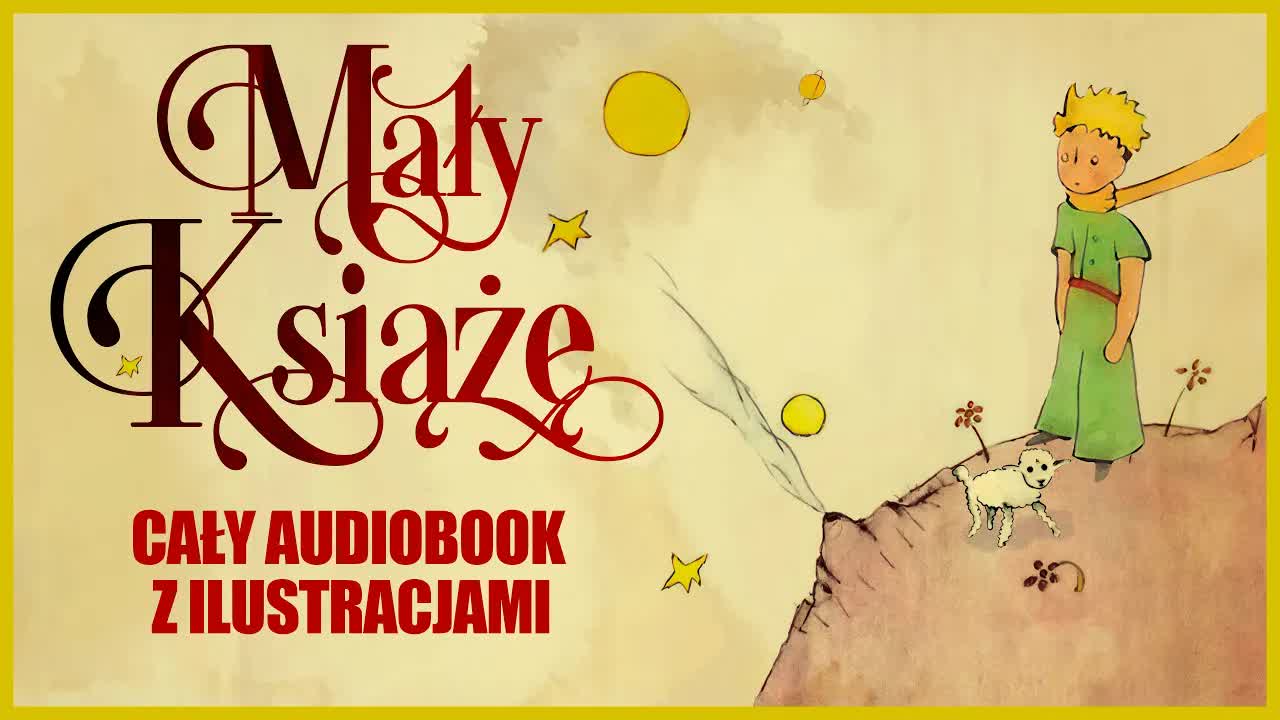 Mały Książę - Pełna Opowieść w Języku Polskim