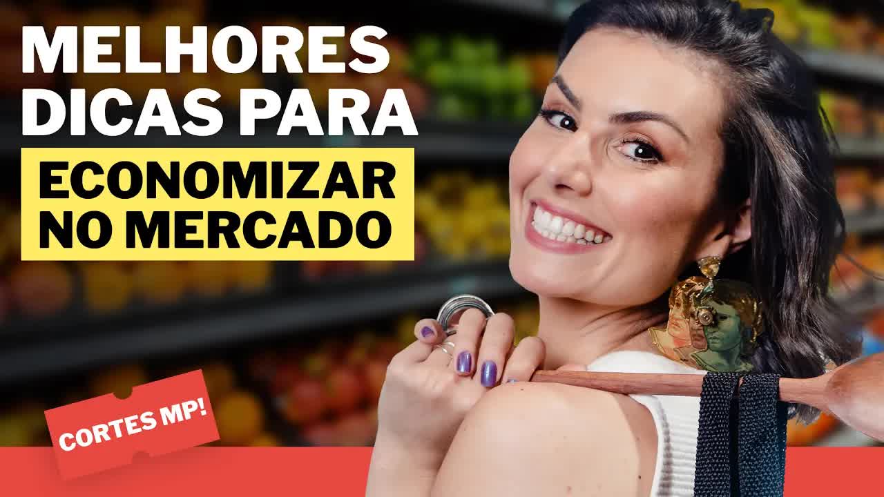 Como economizar no mercado e fazer as compras durarem mais