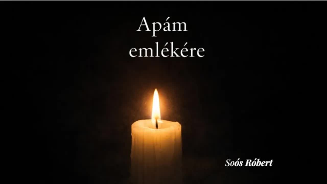 Apám emlékére: Egy apa dala