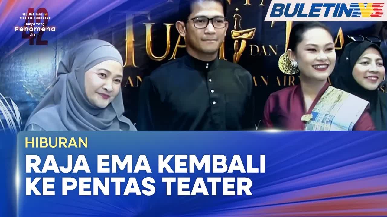 Raja Ema Kembali Ke Pentas Teater Selepas 13 Tahun