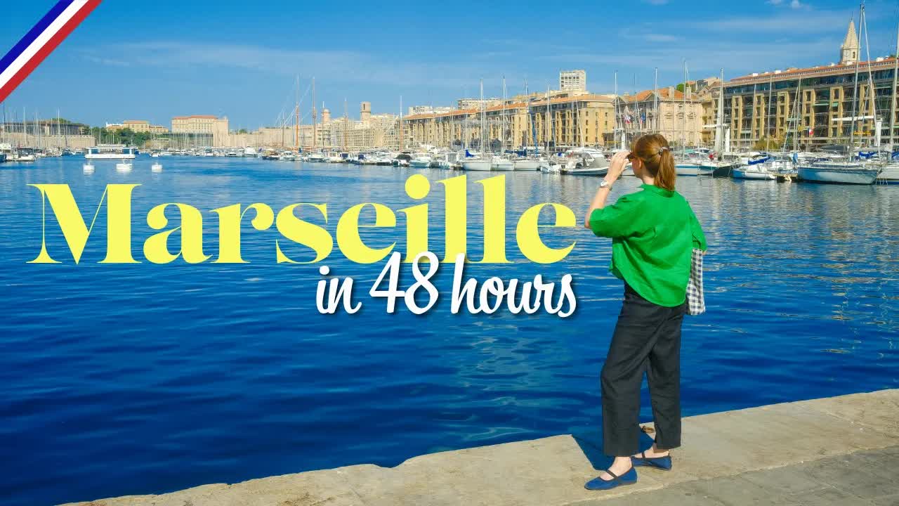 48 Hours Exploring Marseille's Best Spots