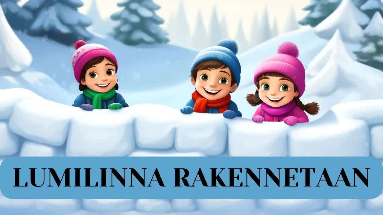 Lumilinna rakennetaan lasten talvilaulu