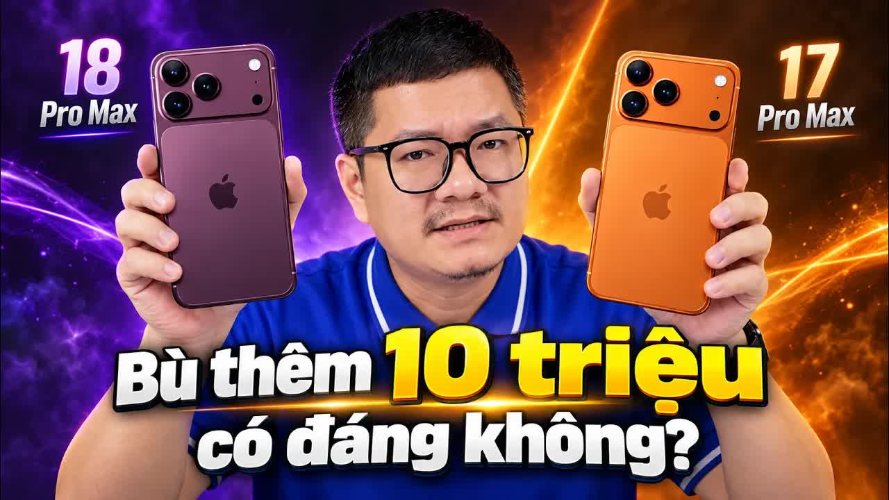 Tư vấn chọn iPhone 18 Pro Max và Honor Magic 9 Pro