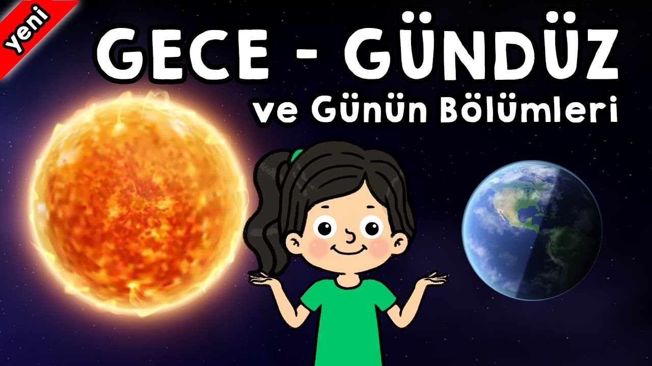 Günün Bölümleri ve Gece-Gündüz Şarkısı