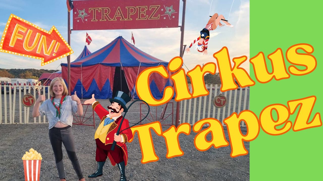 Besøg på Cirkus Trapez: Vlog om cirkusshowet