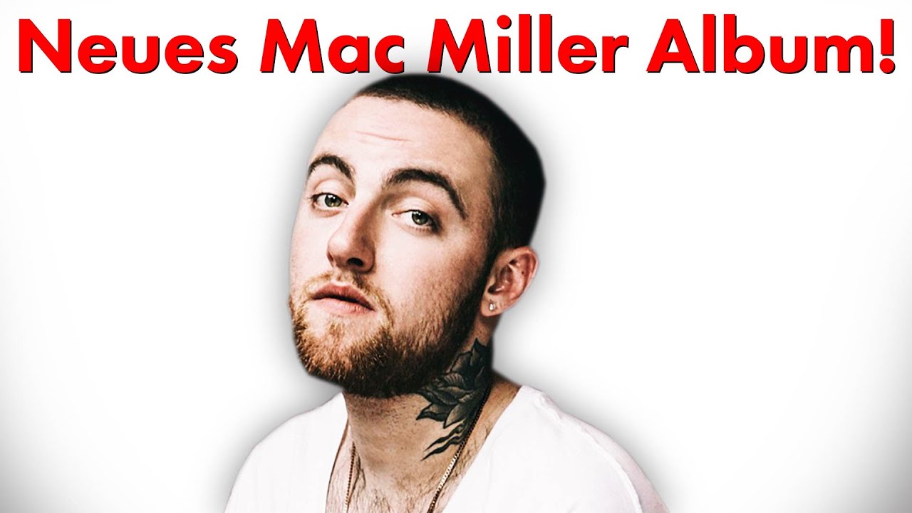 Mac Millers Album Circles und postume Veröffentlichungen
