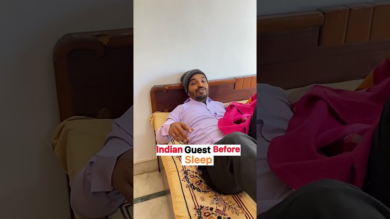 Indian Guest Before Sleep Funny Scene