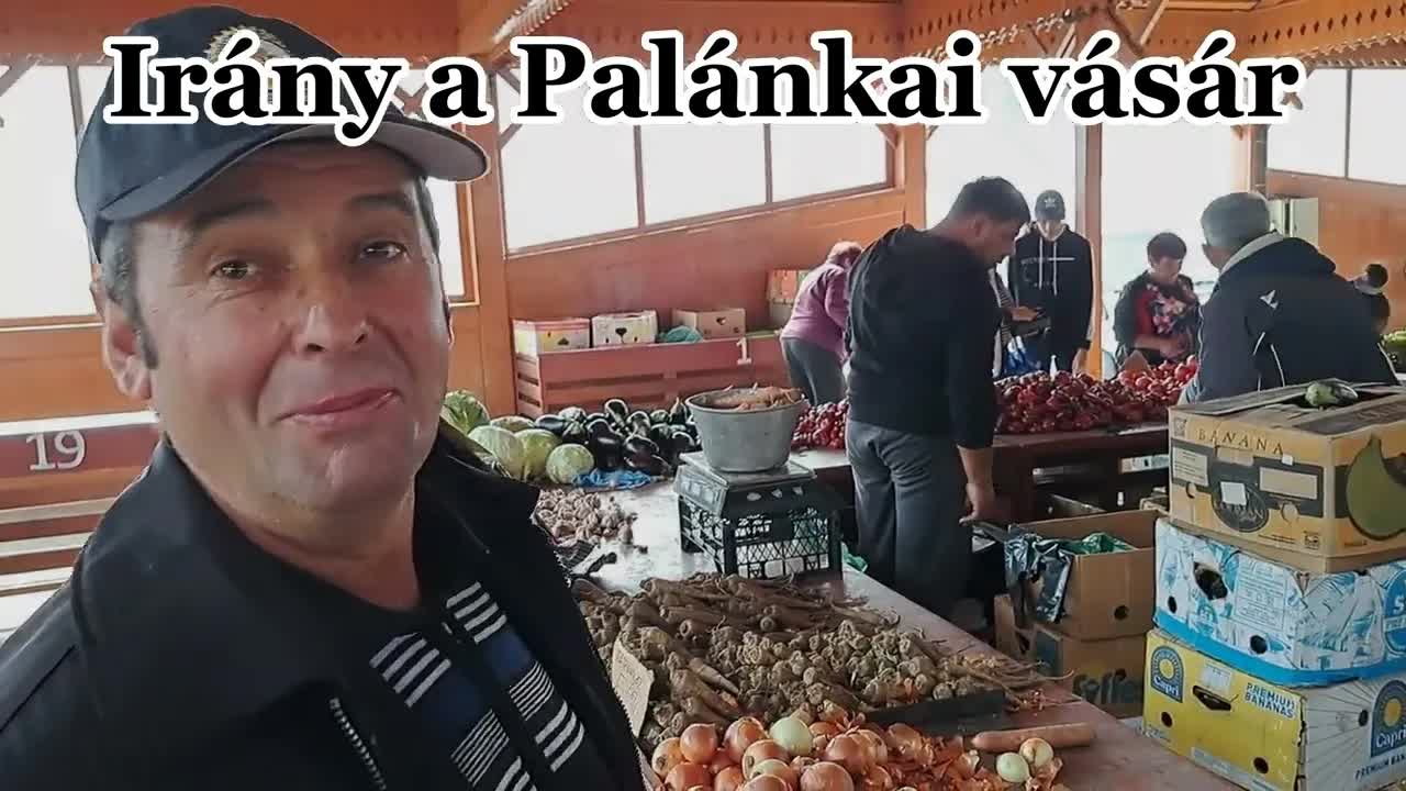 Vásár látogatás Palánkán: Zöldségek és árak