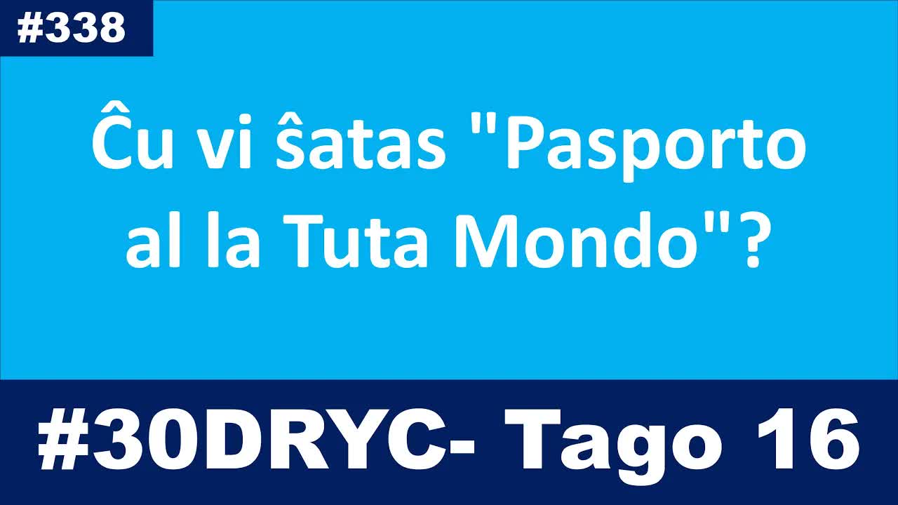 Mia opinio pri "Pasporto al la tuta mondo"
