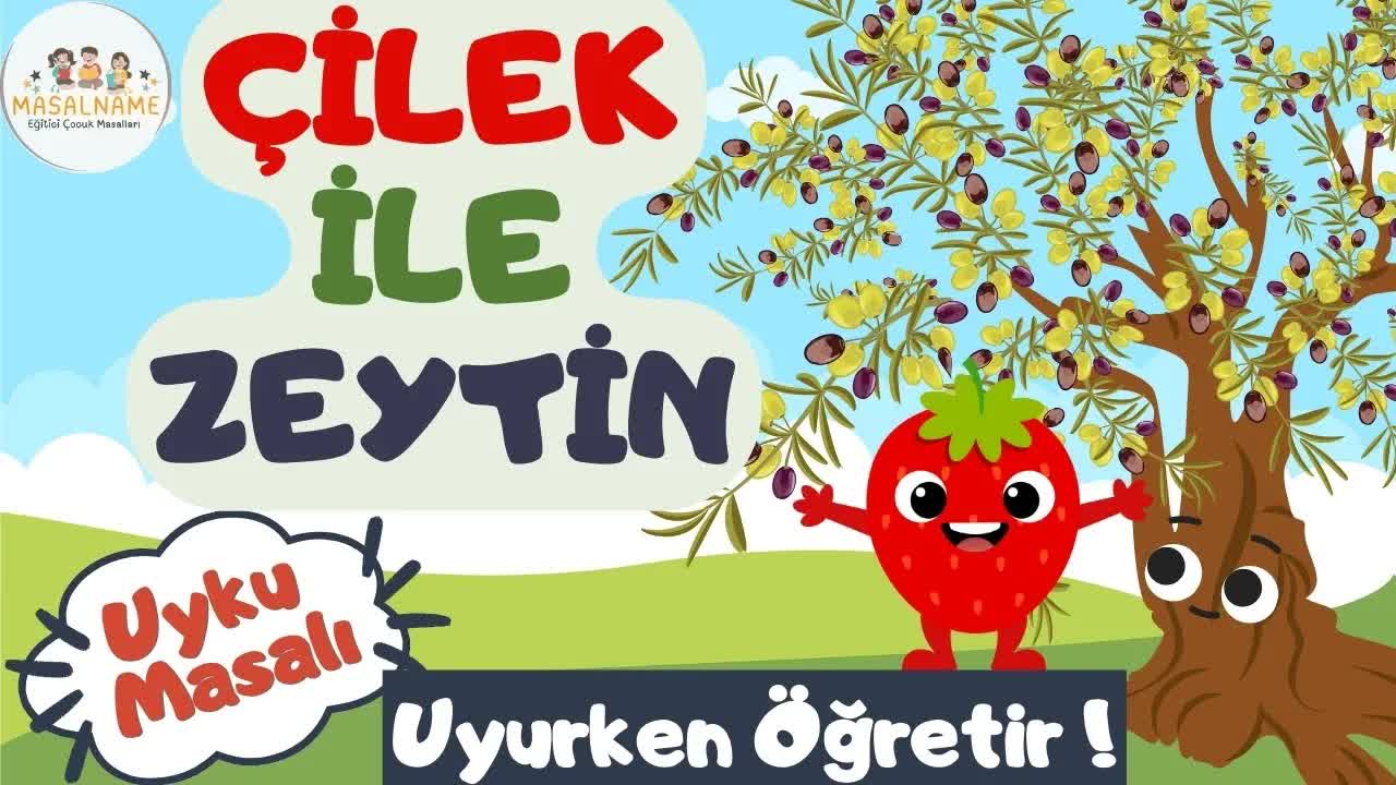 Çilek ile Zeytin: Kendini Sevmek Masalı